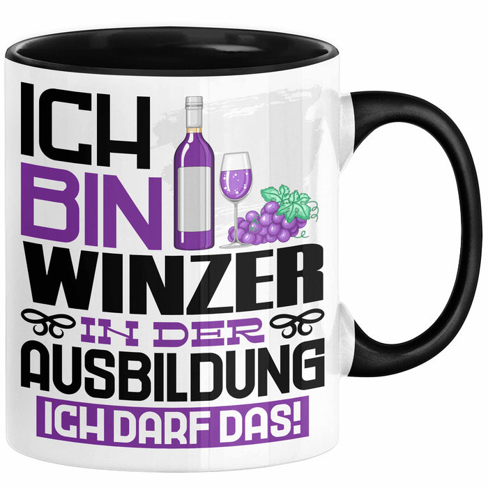 Winzer Ausbildung Tasse Geschenk Ich Bin Winzer In Der Ausbildung Ich Darf Das Geschenkidee Spruch Schwarz Trendation