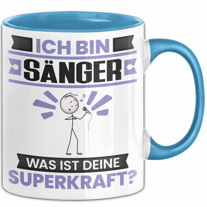 Sänger Tasse Geschenk für Sänger Geburtstag Lustiger Spruch Kaffee-Becher Was Ist Deine Superkraft Blau Trendation