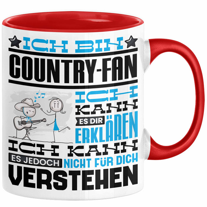 Country-Fan Geschenk Tasse Geschenkidee für Country-Fan Geburtstag Lustig Ich Bin Country-Fan Ich Kann Es Dir Erklären Aber Nicht Für Dich Verstehen Rot Trendation