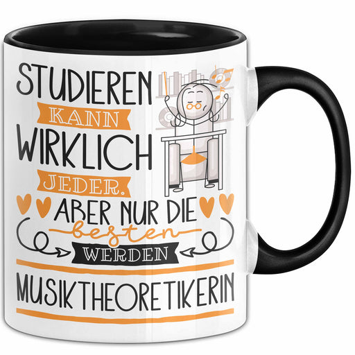 Musiktheoretikerin Tasse Lustiges Geschenk Studieren Kann Wirklich Jeder Nur Die Besten Werden Musiktheoretikerin Trendation