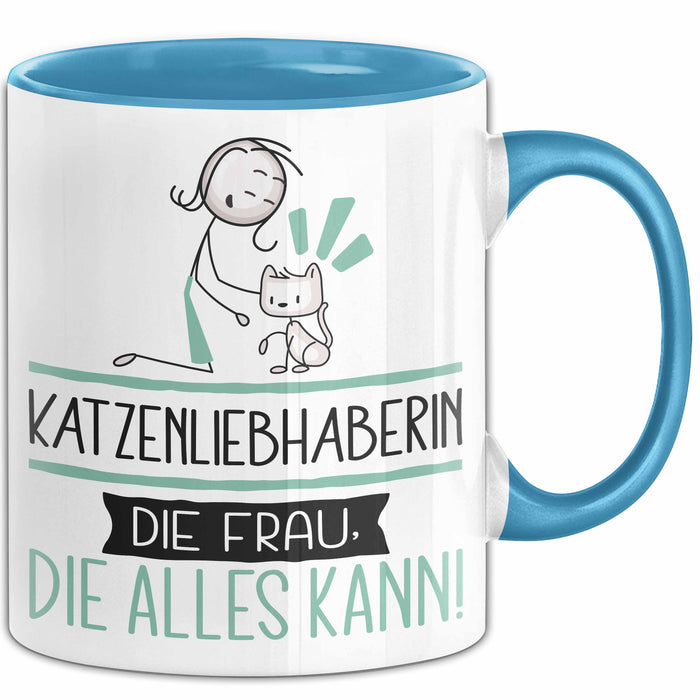 Katzenliebhaberin Geschenk Tasse Becher Die Frau Die Allen Kann Geschenkidee für eine Katzenliebhaberin Lustig Blau Trendation