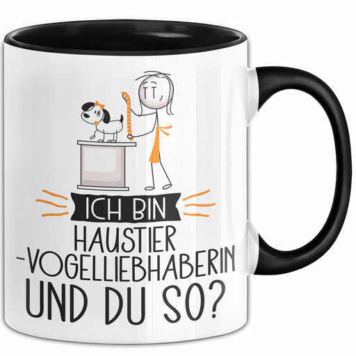 Haustier-Modedesignerin Tasse Geschenk Ich Bin Haustier-Modedesignerin Und Du So Geschenkidee Lustiger Spruch Becher Trendation