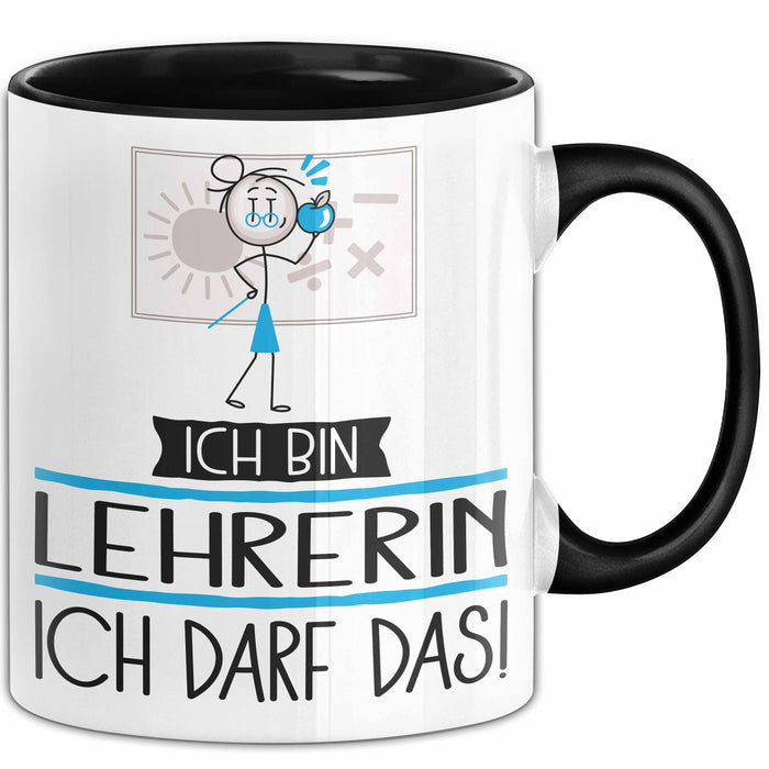 Geschenk für Lehrerin Tasse Lustige Geschenkidee Geburtstag Ich Bin Lehrerin Ich Darf Das Trendation