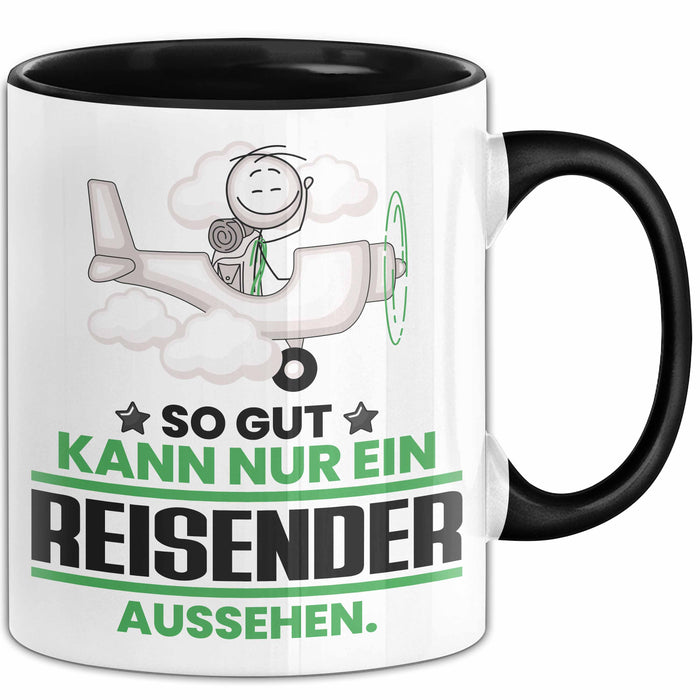 Reisender Geschenk Tasse So Gut Kann Nur Ein Reisender Aussehen Geschenkidee Kaffee-Becher Schwarz Trendation