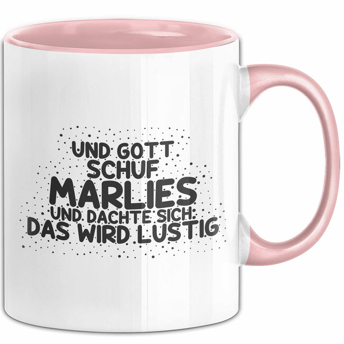 Marlies Tasse Und Gott Schuf Marlies Und Dachte Sich: Das Wird Lustig