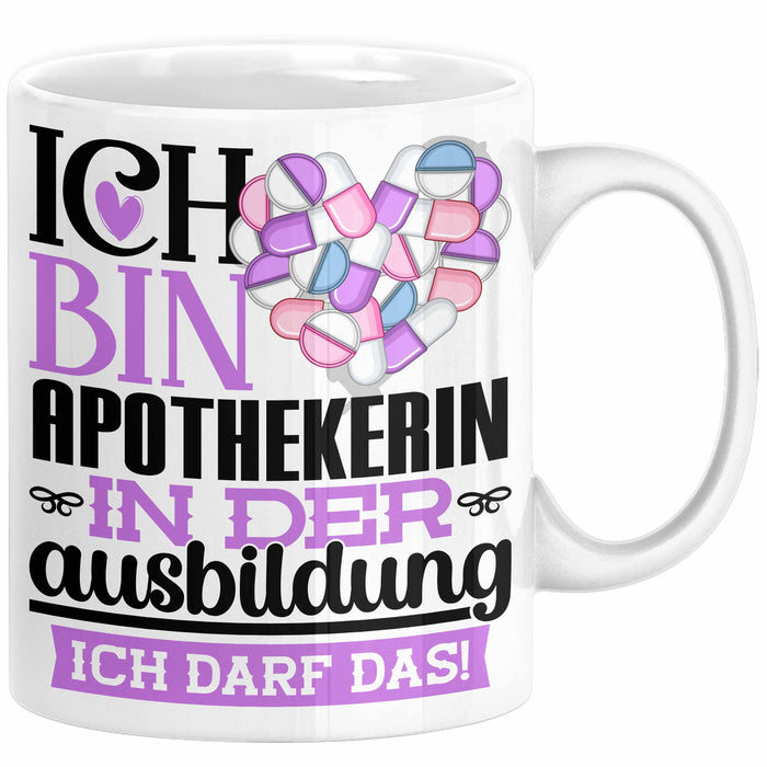 Apothekerin Ausbildung Start Geschenk Tasse Ich Bin Apothekerin In Der Ausbildung Ich Darf Das Kaffee-Becher Geschenkidee Weiß Trendation