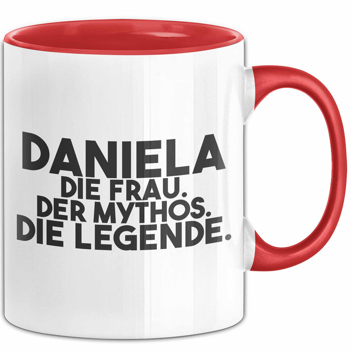 Daniela Tasse Daniela – Die Frau. Der Mythos. Die Legende. Geschenk Rot Trendation