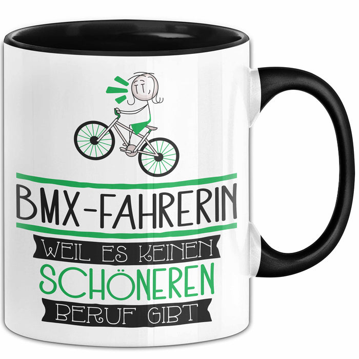BMX-Fahrerin Weil Es Keinen Schöneren Beruf Gibt Tasse Geschenk für Eine BMX-Fahrerin Lustig Trendation