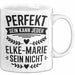 Elke-Marie Tasse Geschenk Perfekt Sein Kann Jeder Geschenkidee Geburtstag Weiß Trendation