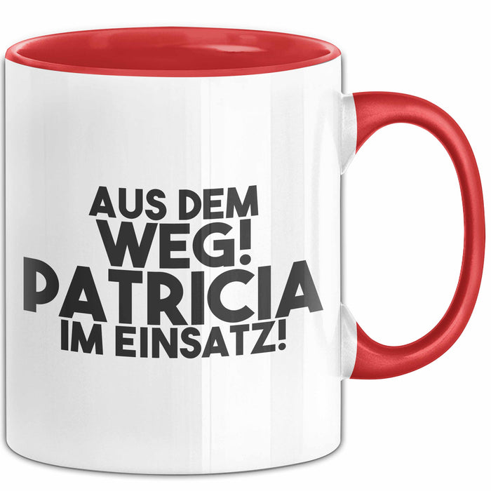 Patricia Tasse Aus Dem Weg! Patricia Im Einsatz! Geschenk