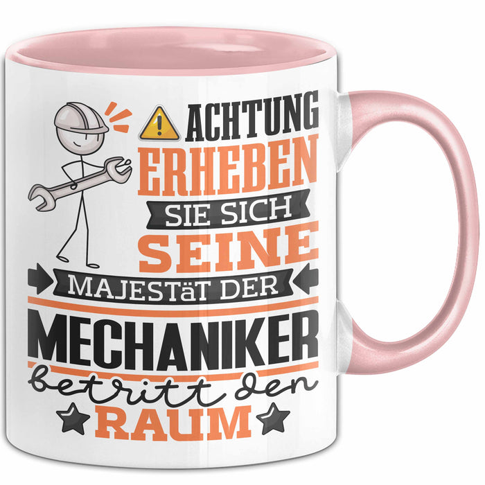 Mechaniker Geschenk Tasse Lustiger Spruch Erheben Sie Sich Der Mechaniker Betritt den Raum Rosa Trendation