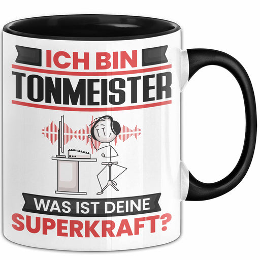 Tonmeister Tasse Geschenk für Tonmeister Geburtstag Lustiger Spruch Kaffee-Becher Was Ist Deine Superkraft Schwarz Trendation