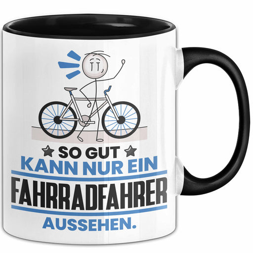 Fahrradfahrer Geschenk Tasse So Gut Kann Nur Ein Fahrradfahrer Aussehen Geschenkidee Kaffee-Becher Schwarz Trendation