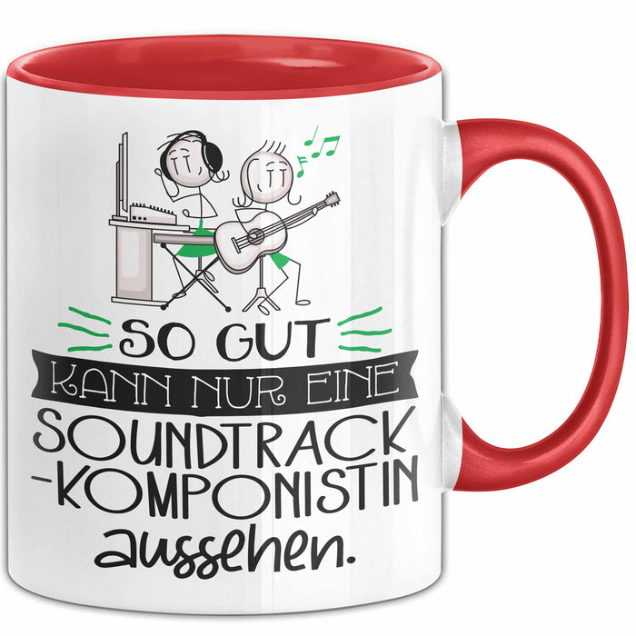 Soundtrack-Komponistin Geschenk Tasse So Gut Kann Nur Eine Soundtrack-Komponistin Aussehen Geschenkidee Geburtstag Weihnachten Lustig Rot Trendation