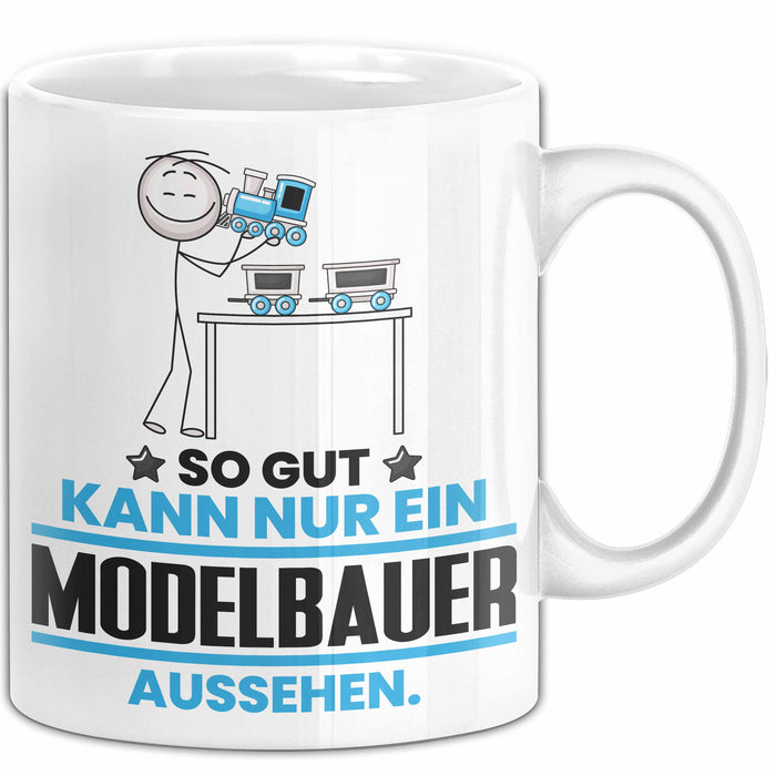 Modelbauer Geschenk Tasse So Gut Kann Nur Ein Modelbauer Aussehen Geschenkidee Kaffee-Becher Weiß Trendation