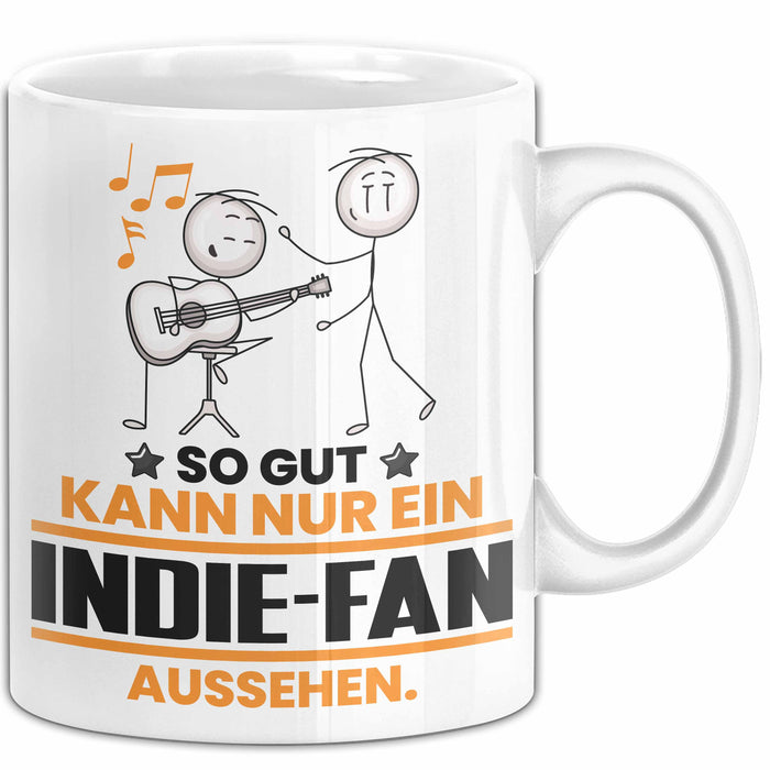 Indie-Fan Geschenk Tasse So Gut Kann Nur Ein Indie-Fan Aussehen Geschenkidee Kaffee-Becher Weiß Trendation