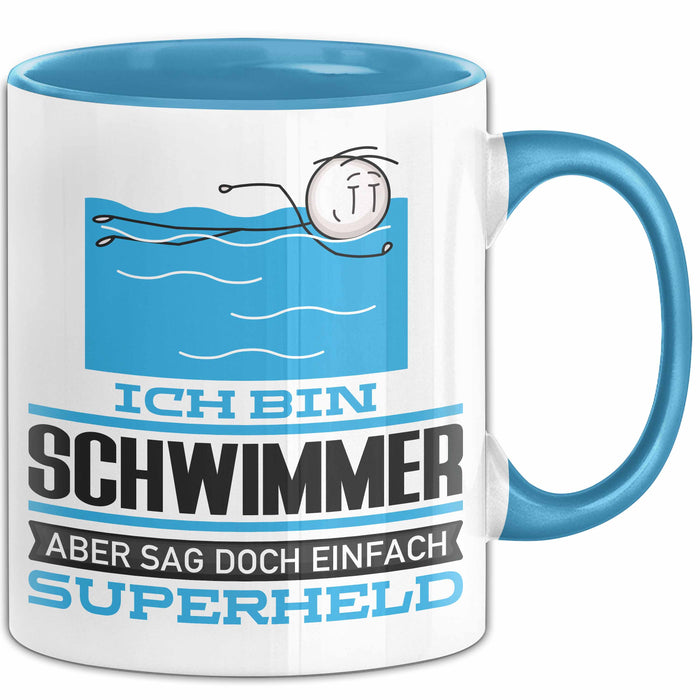 Schwimmer Geschenk Tasse Ich Bin Schwimmer Aber Sag Doch Einfach Superheld Lustige Geschenkdiee für Schwimmer Kaffee-Becher Blau Trendation