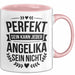 Angelika Tasse Geschenk Perfekt Sein Kann Jeder Geschenkidee Geburtstag Rosa Trendation