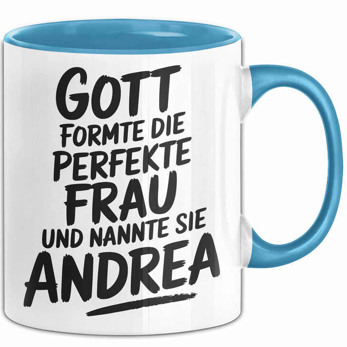 Andrea Tasse Geschenk Gott Formte Die Perfekte Frau Andrea Geschenkidee Blau Trendation