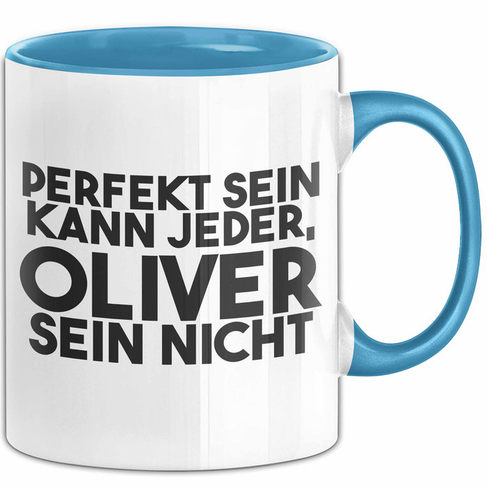 Oliver Tasse Perfekt Sein Kann Jeder, Oliver Sein Nicht Geschenk