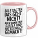 Gisela Tasse Geschenk Alle Sagten Das Geht Nicht Aber Dann Kam Gisela Und Hat Es Einfach Gemacht Geschenkidee Becher mit Name Rosa Trendation
