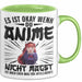 Anime-Liebhaber Tasse Geschenk Es Ist Okay Wenn Du Anime Nicht Magst Es Ist Auch Eher Was Für Intelligente Grün Trendation