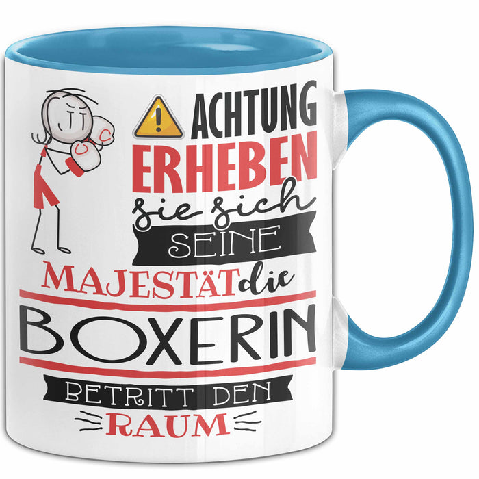 Boxerin Tasse Geschenk Lustiger Spruch Bitte Erheben Sie Sich Seine Majestät Die Boxerin Betritt Den Raum Blau Trendation
