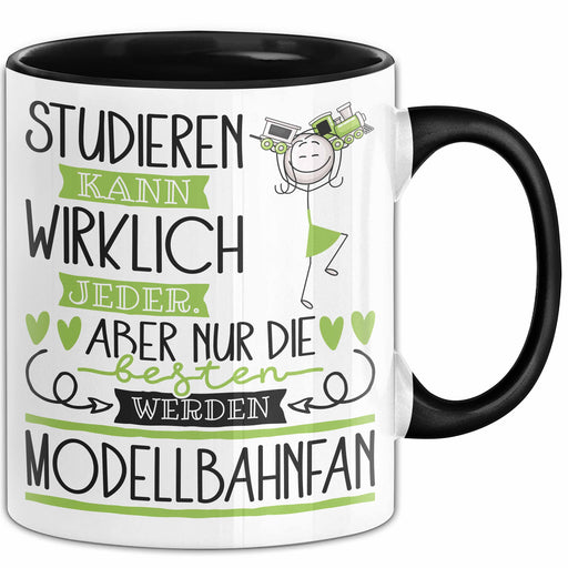 Modellbahnfan Tasse Lustiges Geschenk Studieren Kann Wirklich Jeder Nur Die Besten Werden Modellbahnfan Trendation