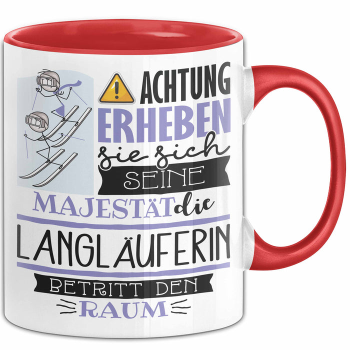 Langläuferin Tasse Geschenk Lustiger Spruch Bitte Erheben Sie Sich Seine Majestät Die Langläuferin Betritt Den Raum Rot Trendation