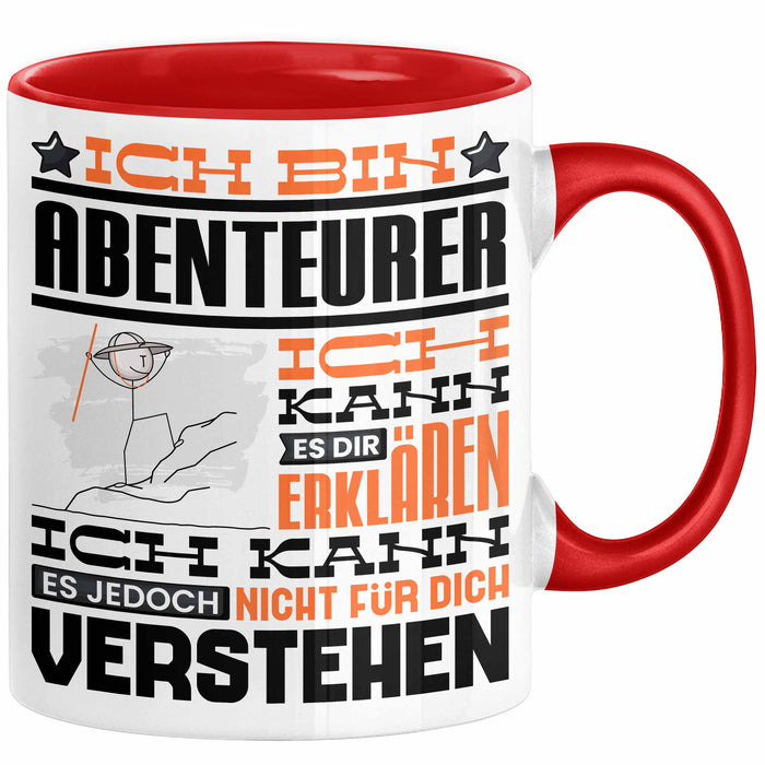 Abenteurer Geschenk Tasse Lustige Geschenkdiee für einen Abenteurer Geburtstag Ich Bin Abenteurer Ich Kann Es Dir Erklären Aber Nicht Für Dich Verstehen Rot Trendation