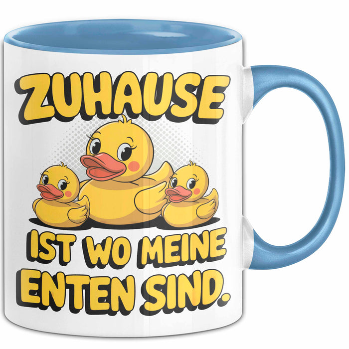 Quietscheente Tier Tasse Geschenk Lustige Geschenkidee Spruch Zuhause Ist Wo Meine Enten Sind Blau Trendation