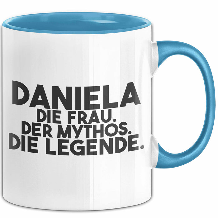 Daniela Tasse Daniela – Die Frau. Der Mythos. Die Legende. Geschenk Blau Trendation