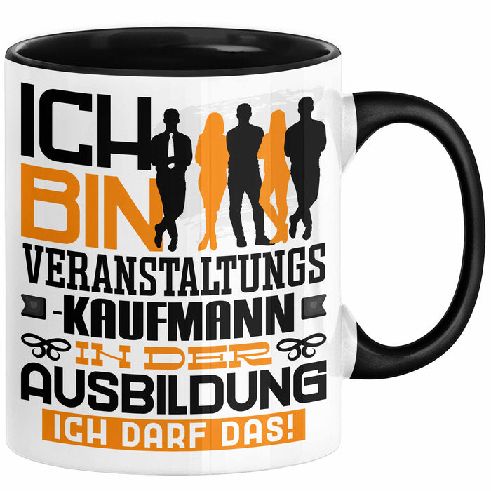 Veranstaltungskaufmann Ausbildung Tasse Geschenk Ich Bin Veranstaltungskaufmann In Der Ausbildung Ich Darf Das Geschenkidee Spruch Schwarz Trendation