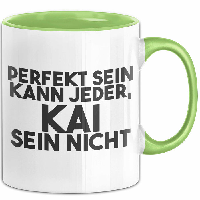 Kai Tasse Perfekt Sein Kann Jeder, Kai Sein Nicht Geschenk