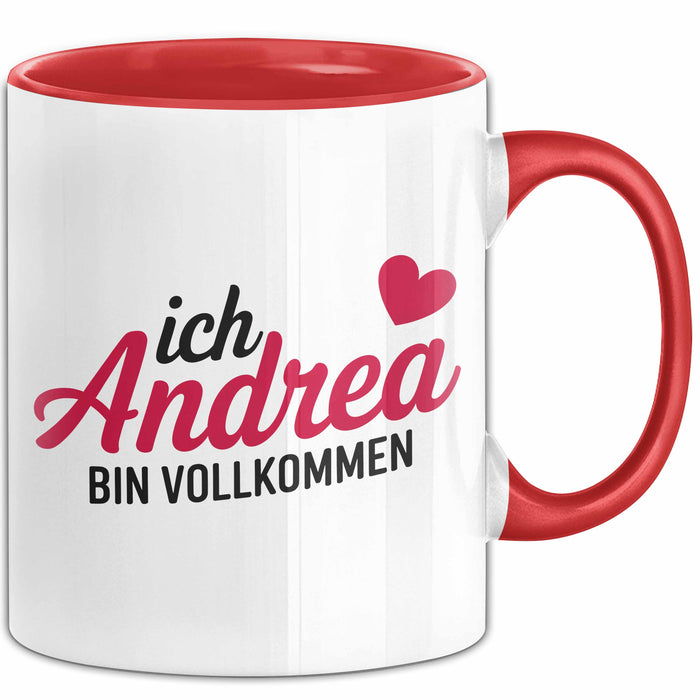 Andrea Tasse Geschenk Ich Bin Vollkommen Andrea Geschenkidee Geburtstag Rot Trendation