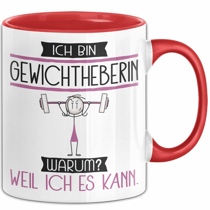 Gewichtheberin Tasse Geschenk Ich Bin Gewichtheberin Warum Weil Ich Es Kann Geschenkidee Geburtstag Rot Trendation