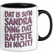 Sandra Tasse Geschenk Dat Is Son Sandra Ding Raffste Eh Nicht Geschenkidee Schwarz Trendation