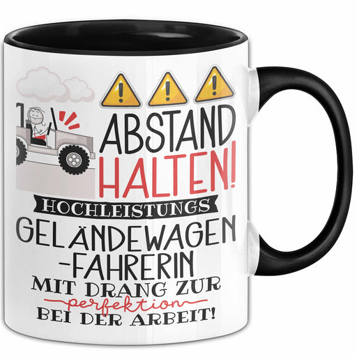 Geländewagenfahrerin Tasse Geschenk Lustig Abstand Halten Hochleistungs-Geländewagenfahrerin Mit Drang Zur Perfektion Bei Der Arbeit Trendation