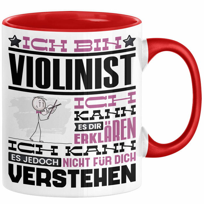 Violinist Geschenk Tasse Geschenkidee für Violinist Geburtstag Lustig Ich Bin Violinist Ich Kann Es Dir Erklären Aber Nicht Für Dich Verstehen Rot Trendation