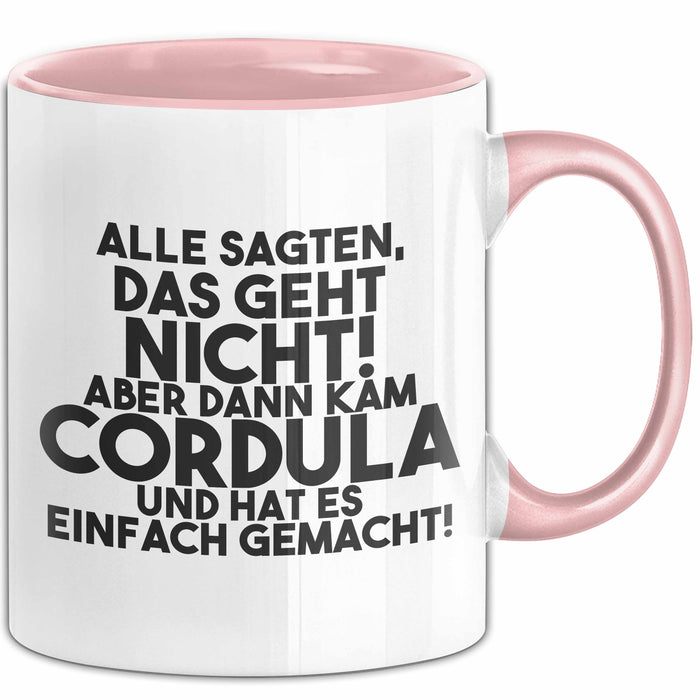 Cordula Tasse Alle Sagten Das Geht Nicht, Aber Dann Kam Cordula Geschenk