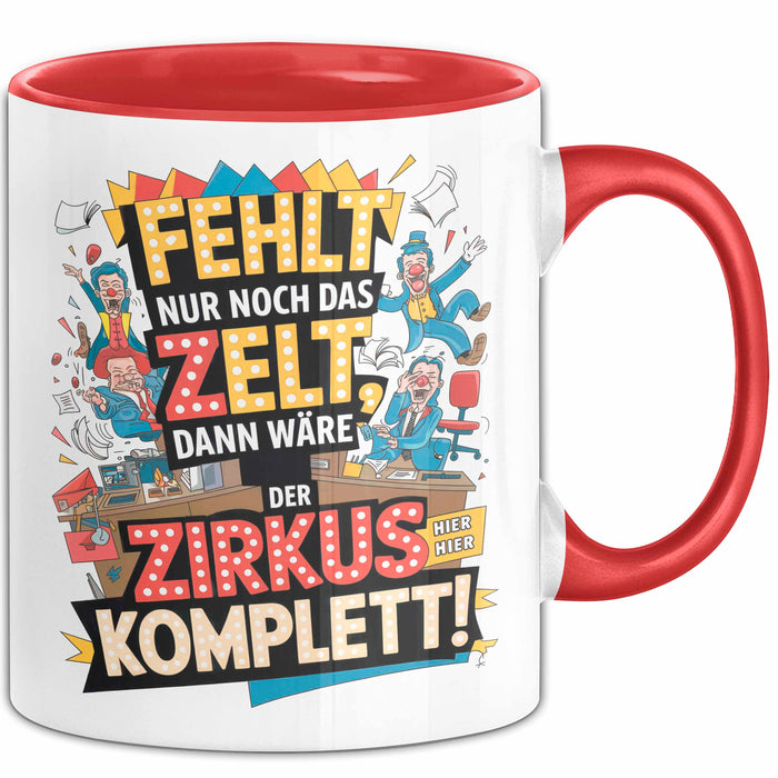 Bürokollege Tasse Geschenkidee Es Fehlt Nur Noch Das Zelt Rot Trendation