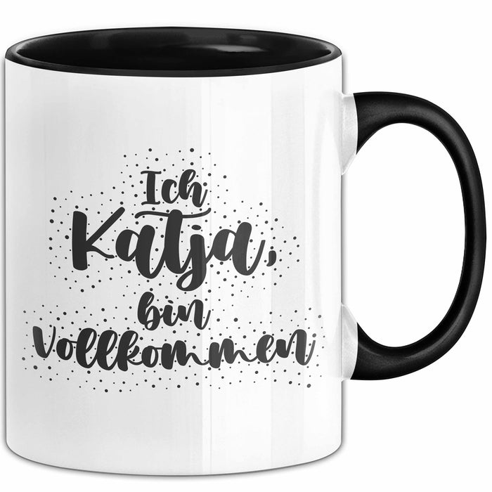 Katja Tasse Ich Katja, Bin Vollkommen Geschenk Schwarz Trendation