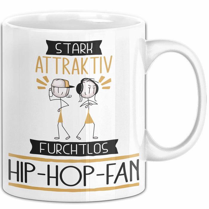 Hip-Hop-Fan Tasse Geschenk Becher Stark Attraktiv Furchtlos Hip-Hop-Fan Lustige Geschenkidee Weiß Trendation