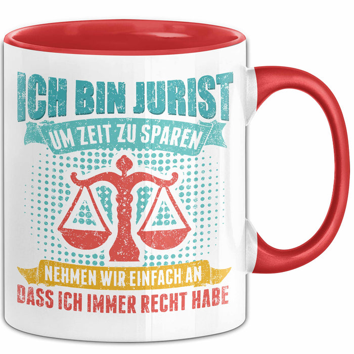 Anwalt Rechtsberatung Tasse Geschenk Lustige Geschenkidee Spruch Ich Bin Jurist Rot Trendation