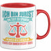 Anwalt Rechtsberatung Tasse Geschenk Lustige Geschenkidee Spruch Ich Bin Jurist Rot Trendation