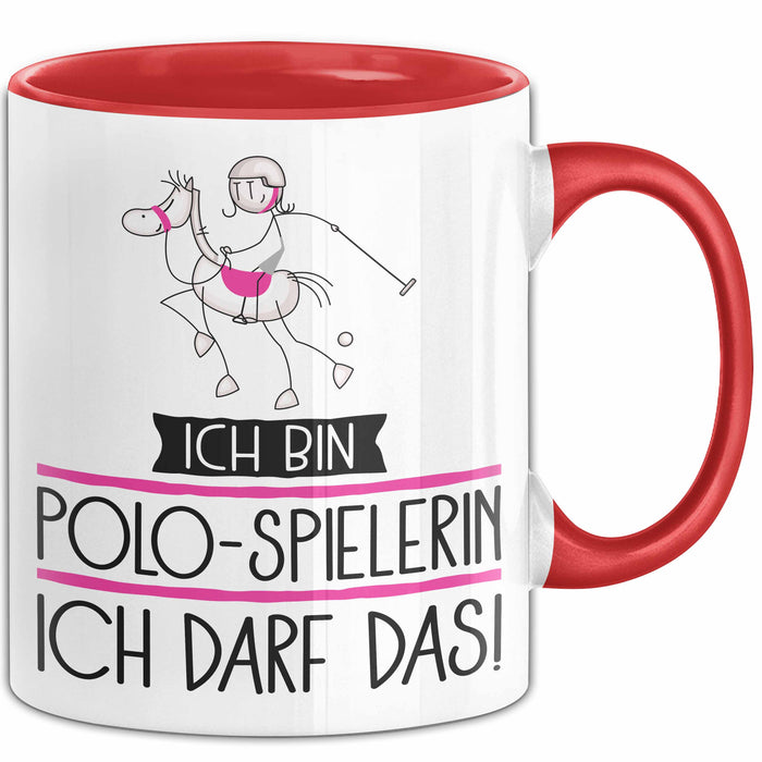 Geschenk für Polo-Spielerin Tasse Lustige Geschenkidee Geburtstag Ich Bin Polo-Spielerin Ich Darf Das Rot Trendation
