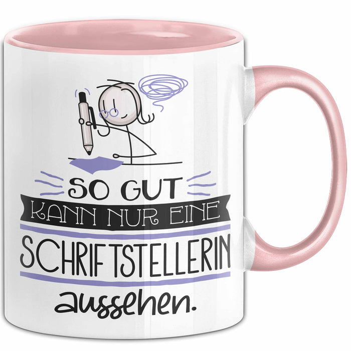 Schriftstellerin Geschenk Tasse So Gut Kann Nur Eine Schriftstellerin Aussehen Geschenkidee Geburtstag Weihnachten Lustig Rosa Trendation