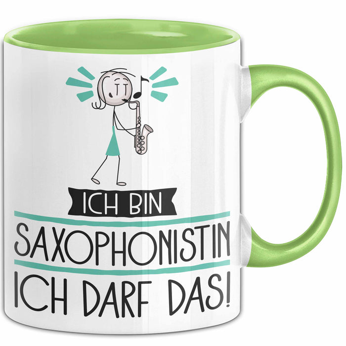 Geschenk für Saxophonistin Tasse Lustige Geschenkidee Geburtstag Ich Bin Saxophonistin Ich Darf Das Grün Trendation