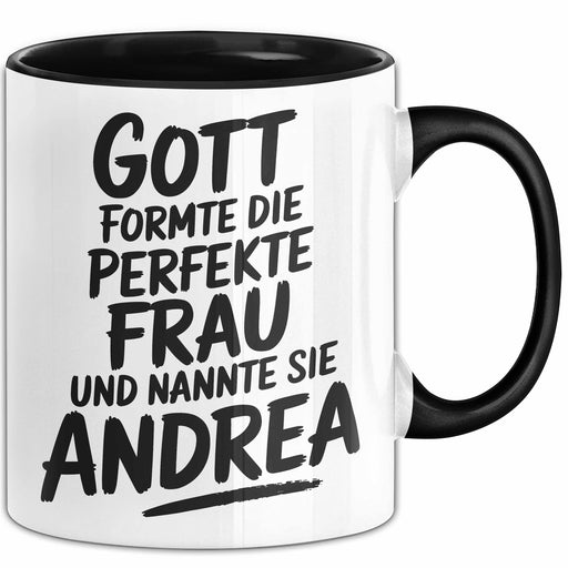 Andrea Tasse Geschenk Gott Formte Die Perfekte Frau Andrea Geschenkidee Schwarz Trendation