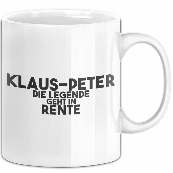 Klaus-Peter Tasse Klaus-Peter – Die Legende Geht In Rente Geschenk